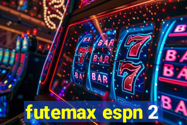 futemax espn 2